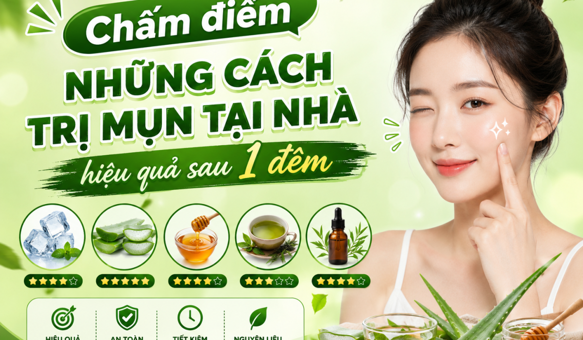 Chấm điểm những cách trị mụn tại nhà hiệu quả sau 1 đêm trên mạng